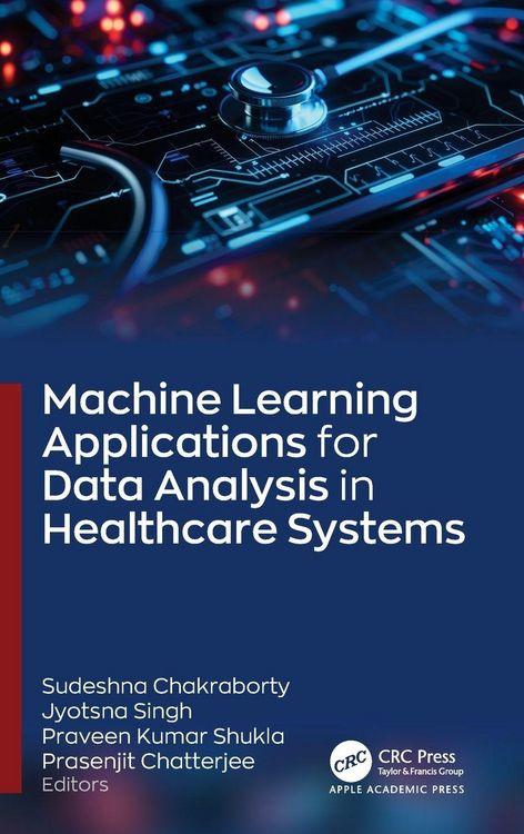 Produktbild: Machine Learning Applications for Data Analysis in Healthcare Systems