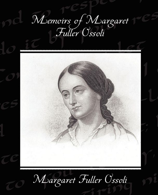 Produktbild: Memoirs of Margaret Fuller Ossoli