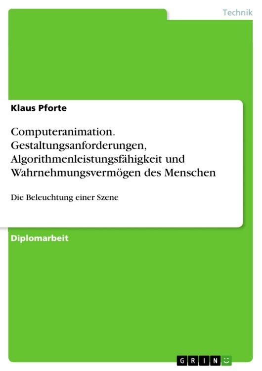 Produktbild: Computeranimation. Gestaltungsanforderungen, Algorithmenleistungsf&auml;higkeit und Wahrnehmungsverm&ouml;gen des Menschen