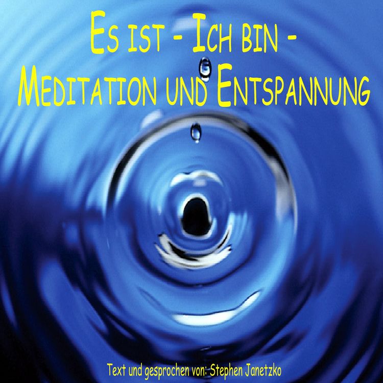 Produktbild: Es ist - Ich bin - Meditation und Entspannung