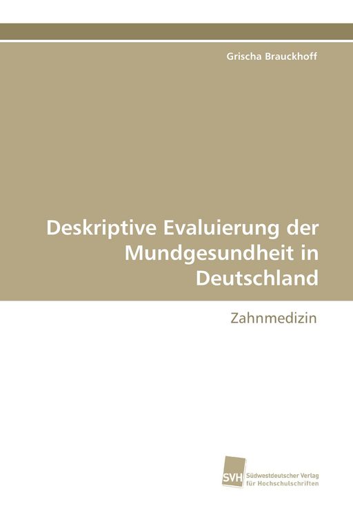 Produktbild: Deskriptive Evaluierung der Mundgesundheit in Deutschland