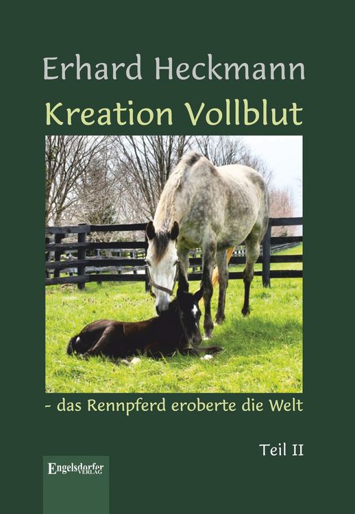 Produktbild: Kreation Vollblut &ndash; das Rennpferd eroberte die Welt