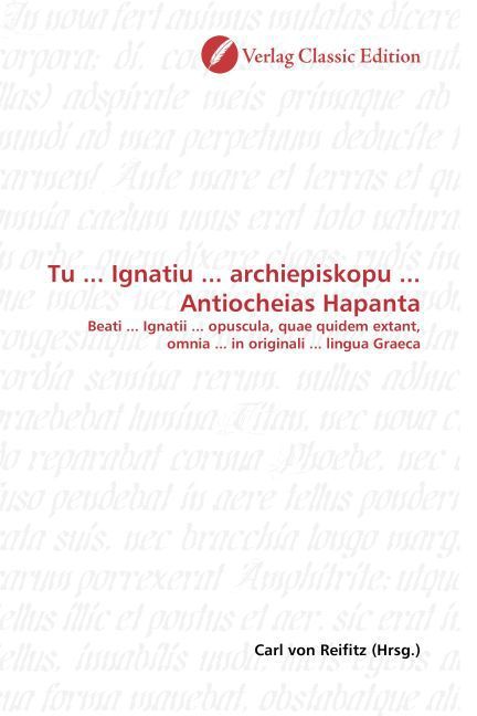 Produktbild: Tu ... Ignatiu ... archiepiskopu ... Antiocheias Hapanta