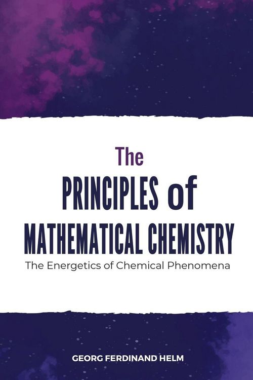 Produktbild: The Principles of Mathematical Chemistry