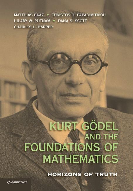 Produktbild: Kurt Godel and the Foundations of Mathematics
