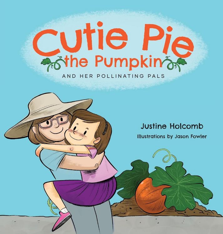 Produktbild: Cutie Pie, the Pumpkin and her Pollinating Pals