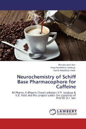 Produktbild: Sen, D: Neurochemistry of Schiff Base Pharmacophore for Caff