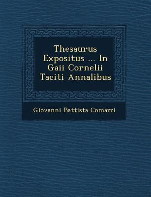 Produktbild: Thesaurus Expositus ... In Gaii Cornelii Taciti Annalibus