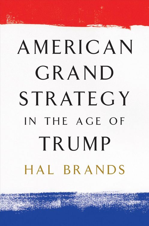 Produktbild: American Grand Strategy in the Age of Trump