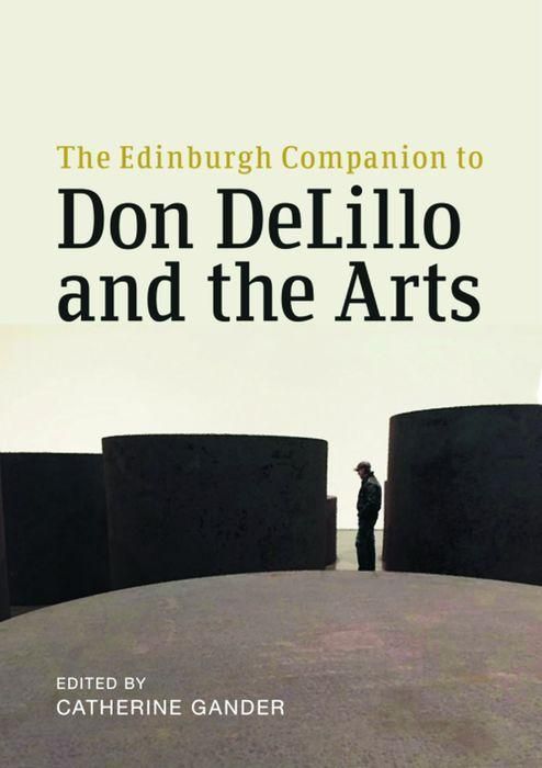 Produktbild: The Edinburgh Companion to Don Delillo and the Arts
