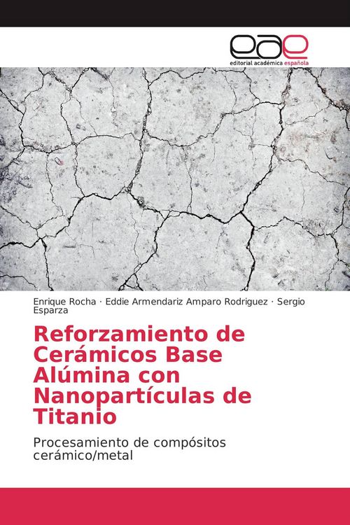 Produktbild: Reforzamiento de Cer&aacute;micos Base Al&uacute;mina con Nanopart&iacute;culas de Titanio