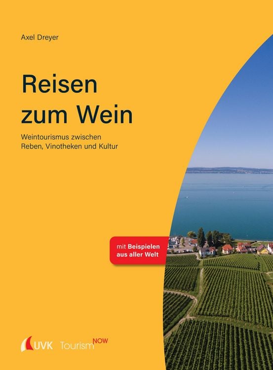 Bild vom Artikel Tourism NOW: Reisen zum Wein vom Autor Axel Dreyer