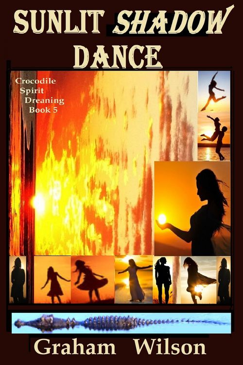 Produktbild: Sunlit Shadow Dance (Crocodile Spirit Dreaming - First Edition, #5)