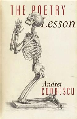 Produktbild: Codrescu, A: Poetry Lesson