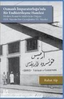Produktbild: Osmanli Imparatorlugunda Bir End&uuml;strilesme Hamlesi - Modern Konserve Sekt&ouml;r&uuml;n&uuml;n Dogusu XIX. Y&uuml;zyilin Son Ceyreginden XX. Y&uuml;zyila