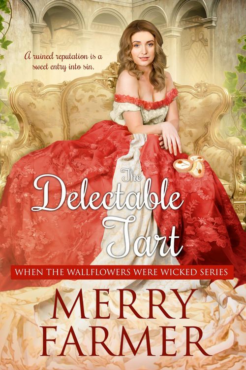 Produktbild: The Delectable Tart (When the Wallflowers were Wicked, #3)
