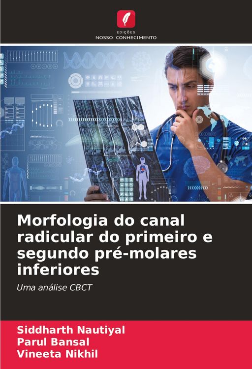 Produktbild: Morfologia do canal radicular do primeiro e segundo pr&eacute;-molares inferiores