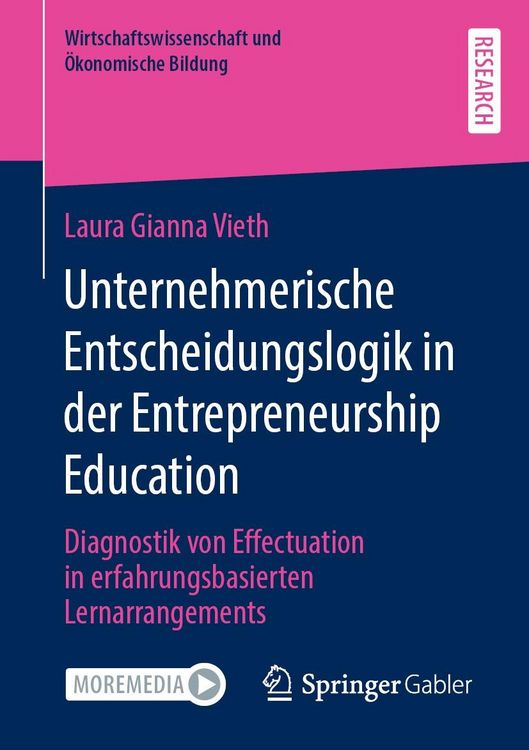 Produktbild: Unternehmerische Entscheidungslogik in der Entrepreneurship Education