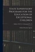 Produktbild: State Supervisory Programs for the Education of Exceptional Children; Bulletin 1940, No. 6, Monograph No. 10