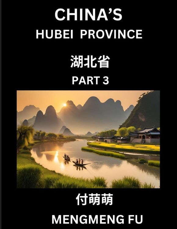 Produktbild: China's Hubei Province (Part 3)- Learn Chinese Characters, Words, Phrases with Chinese Names, Surnames and Geography