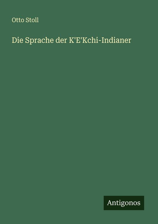 Produktbild: Die Sprache der K'E'Kchi-Indianer