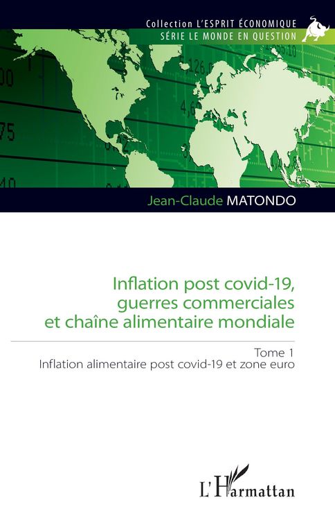 Produktbild: Inflation post covid-19, guerres commerciales et cha&icirc;ne alimentaire mondiale