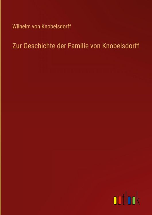 Produktbild: Zur Geschichte der Familie von Knobelsdorff