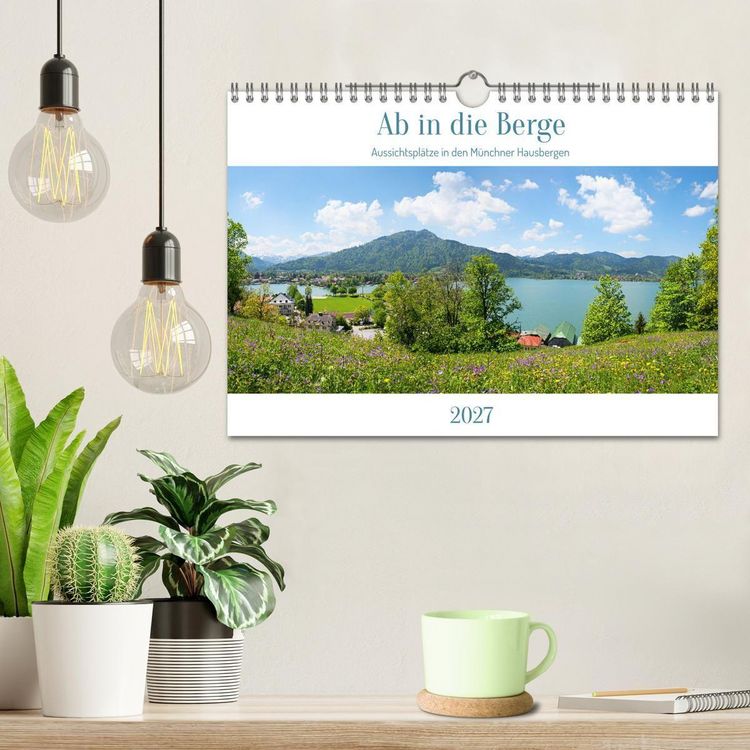 Produktbild: Ab in die Berge - Aussichtspl&auml;tze in den M&uuml;nchner Hausbergen (Wandkalender 2027 DIN A4 quer), CALVENDO Monatskalender