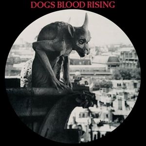 Produktbild: Dogs Blood Rising (Picture Disc)
