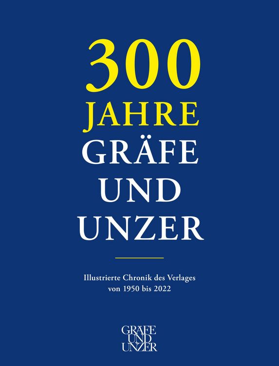 Produktbild: 300 Jahre GR&Auml;FE UND UNZER (B&auml;nde 1+2)