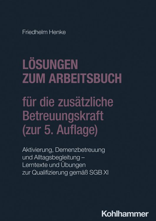 Produktbild: L&ouml;sungen zum Arbeitsbuch f&uuml;r die zus&auml;tzliche Betreuungskraft (zur 5. Auflage)