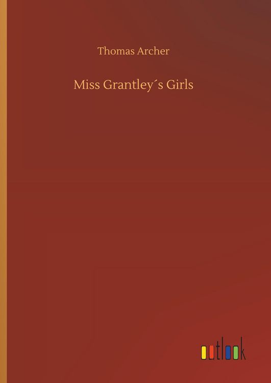 Produktbild: Miss Grantley&acute;s Girls
