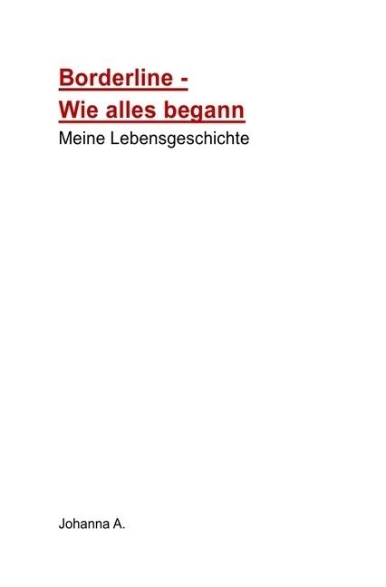 Produktbild: Borderline-Wie alles begann-Meine Lebensgeschichte