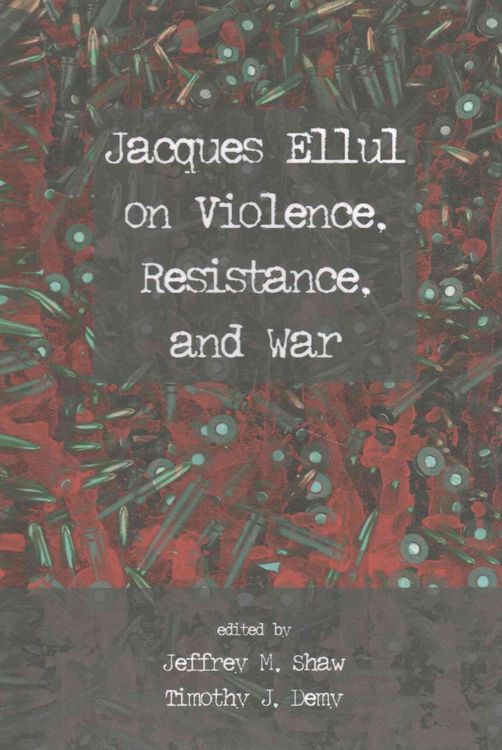 Produktbild: Jacques Ellul on Violence, Resistance, and War