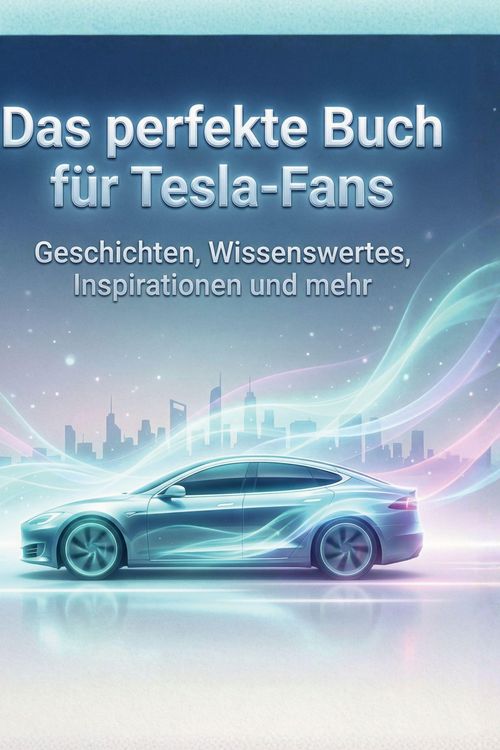 Produktbild: Das perfekte Buch f&uuml;r Tesla-Fans