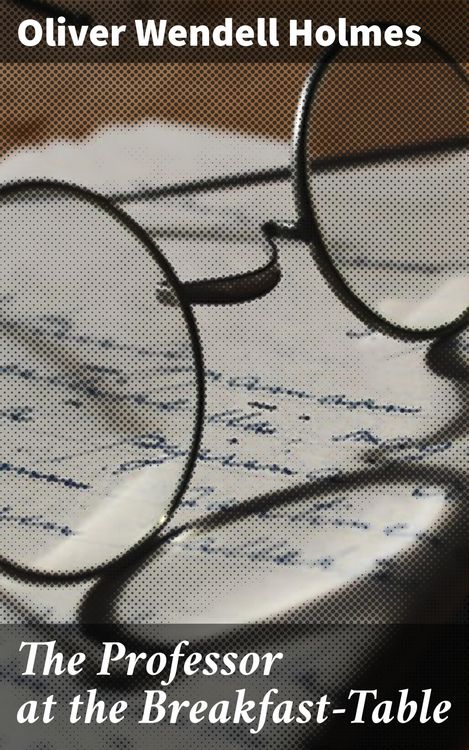 Produktbild: The Professor at the Breakfast-Table
