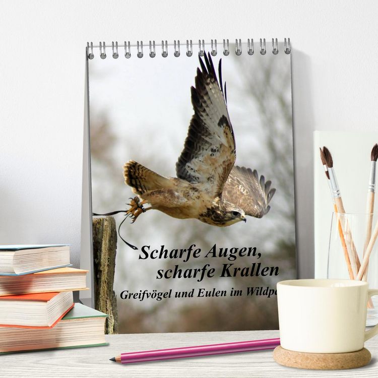 Produktbild: Scharfe Krallen, scharfe Augen, Greifv&ouml;gel und Eulen im Wildpark (Tischkalender 2026 DIN A5 hoch), CALVENDO Monatskalender