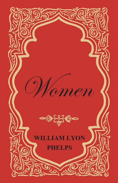 Produktbild: Women - An Essay by William Lyon Phelps
