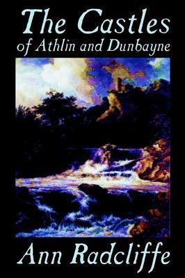 Produktbild: The Castles of Athlin and Dunbayne by Ann Radcliffe, Fiction, Action & Adventure