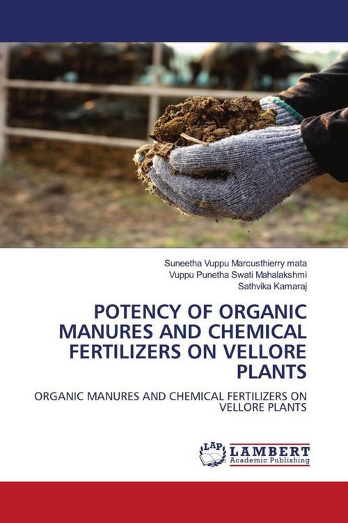 Produktbild: Potency Of Organic Manures and Chemical Fertilizers On Vellore Plants