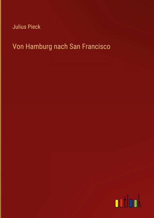 Produktbild: Von Hamburg nach San Francisco