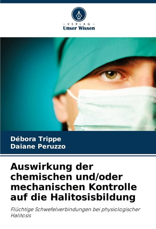 Produktbild: Auswirkung der chemischen und/oder mechanischen Kontrolle auf die Halitosisbildung