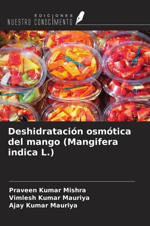 Produktbild: Deshidrataci&oacute;n osm&oacute;tica del mango (Mangifera indica L.)