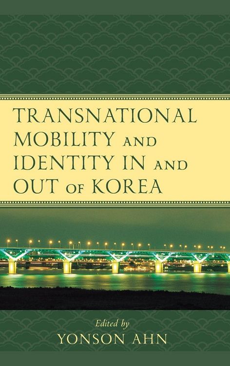 Produktbild: Transnational Mobility and Identity in and out of Korea