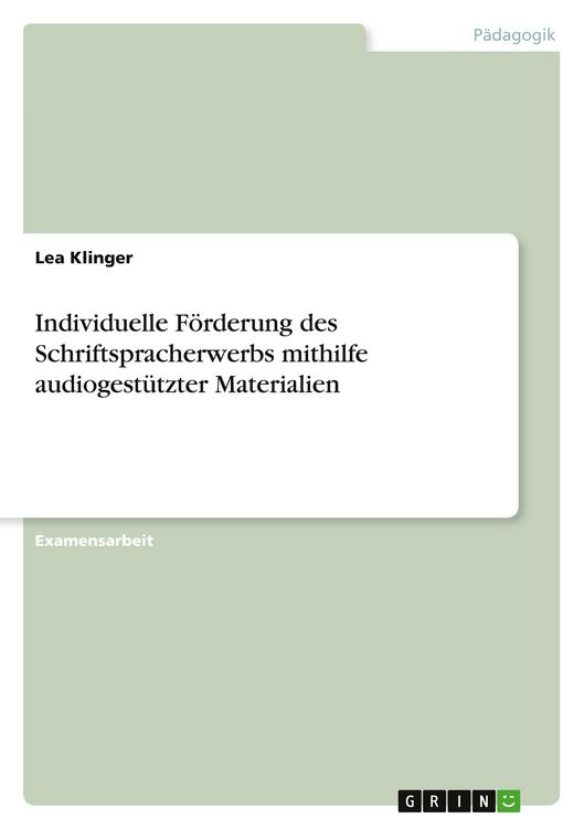Produktbild: Individuelle F&ouml;rderung des Schriftspracherwerbs mithilfe audiogest&uuml;tzter Materialien