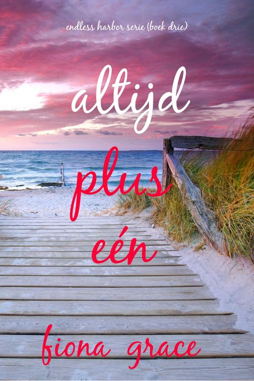 Produktbild: Altijd, Plus E&eacute;n (Endless Harbor Serie-Boek Drie)