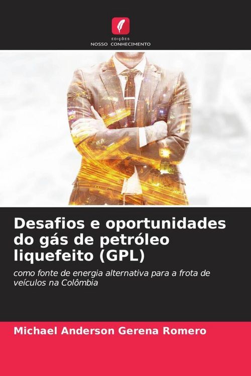 Produktbild: Desafios e oportunidades do g&aacute;s de petr&oacute;leo liquefeito (GPL)