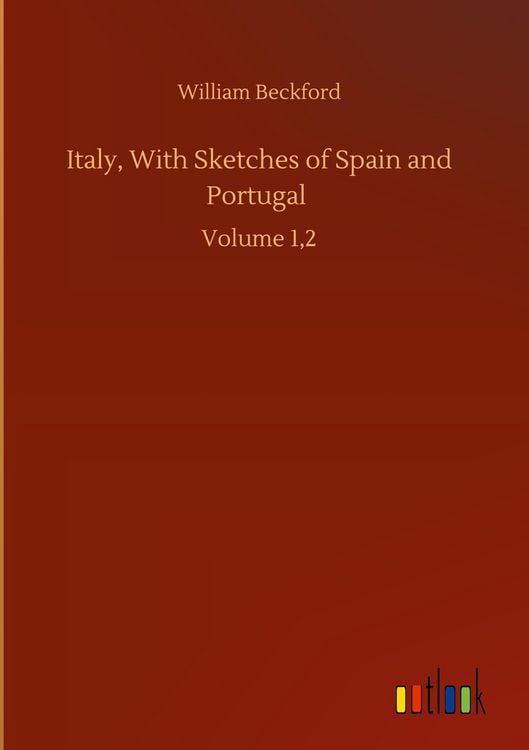 Produktbild: Italy, With Sketches of Spain and Portugal