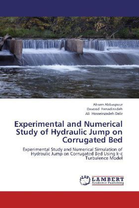 Produktbild: Abbaspour, A: Experimental and Numerical Study of Hydraulic