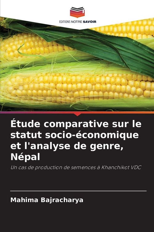Produktbild: &Eacute;tude comparative sur le statut socio-&eacute;conomique et l'analyse de genre, N&eacute;pal